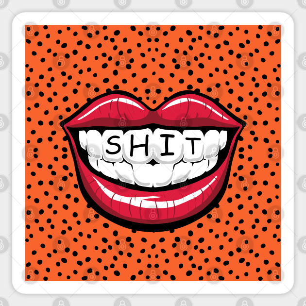 SHIT MOUTH Sticker by MAYRAREINART